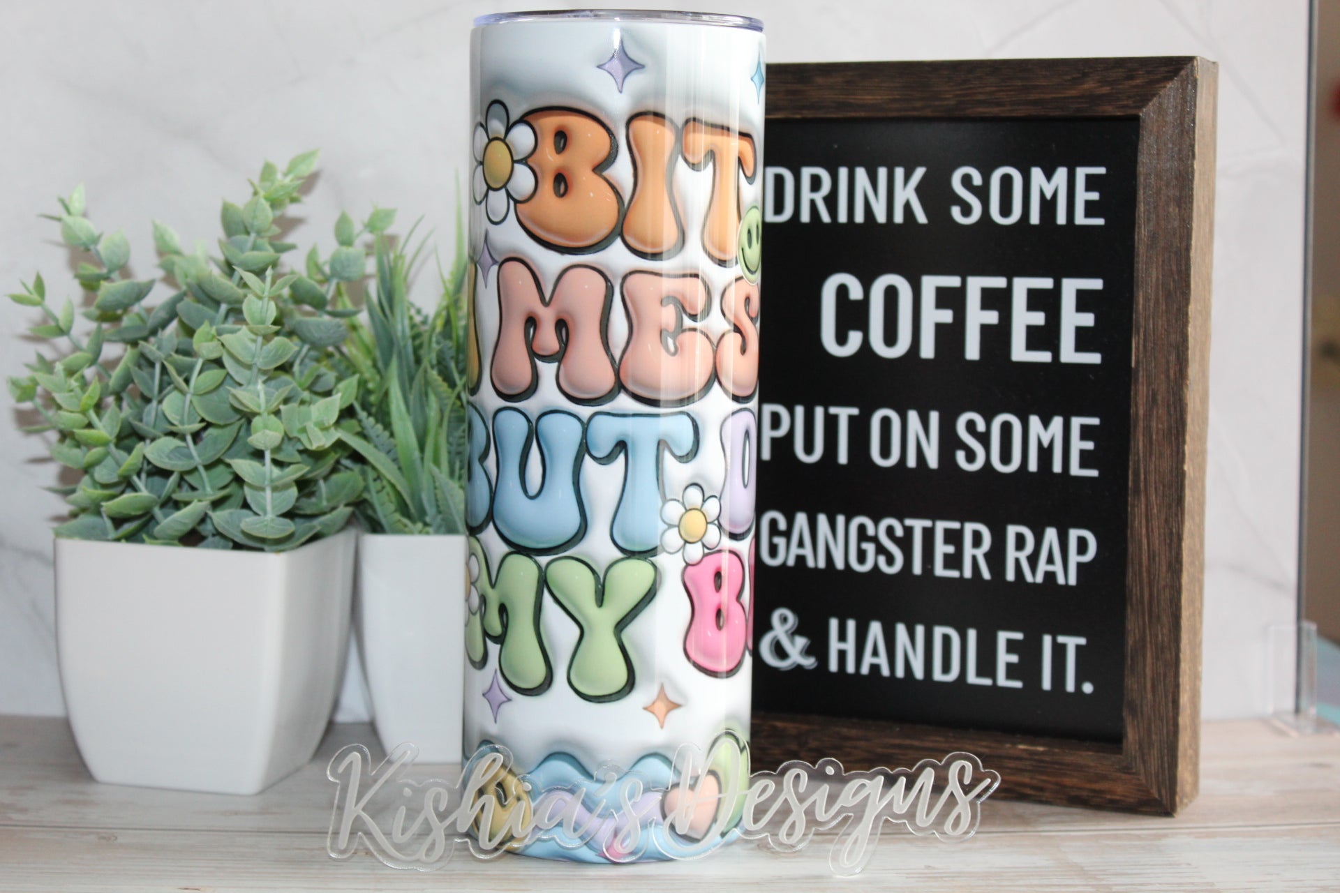 Bit of a mess but doing my best tumbler