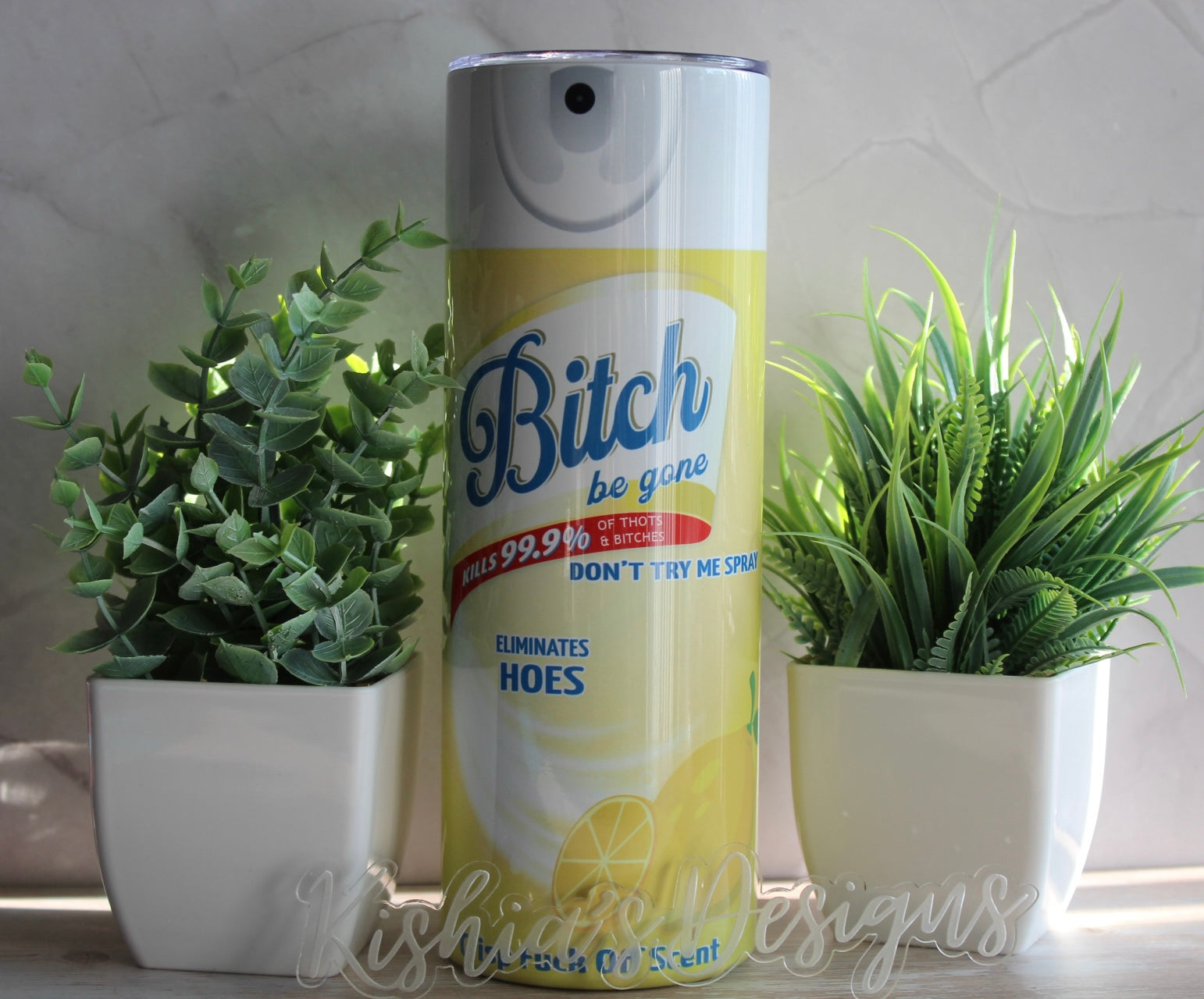 Bitch Tumbler (Yellow)
