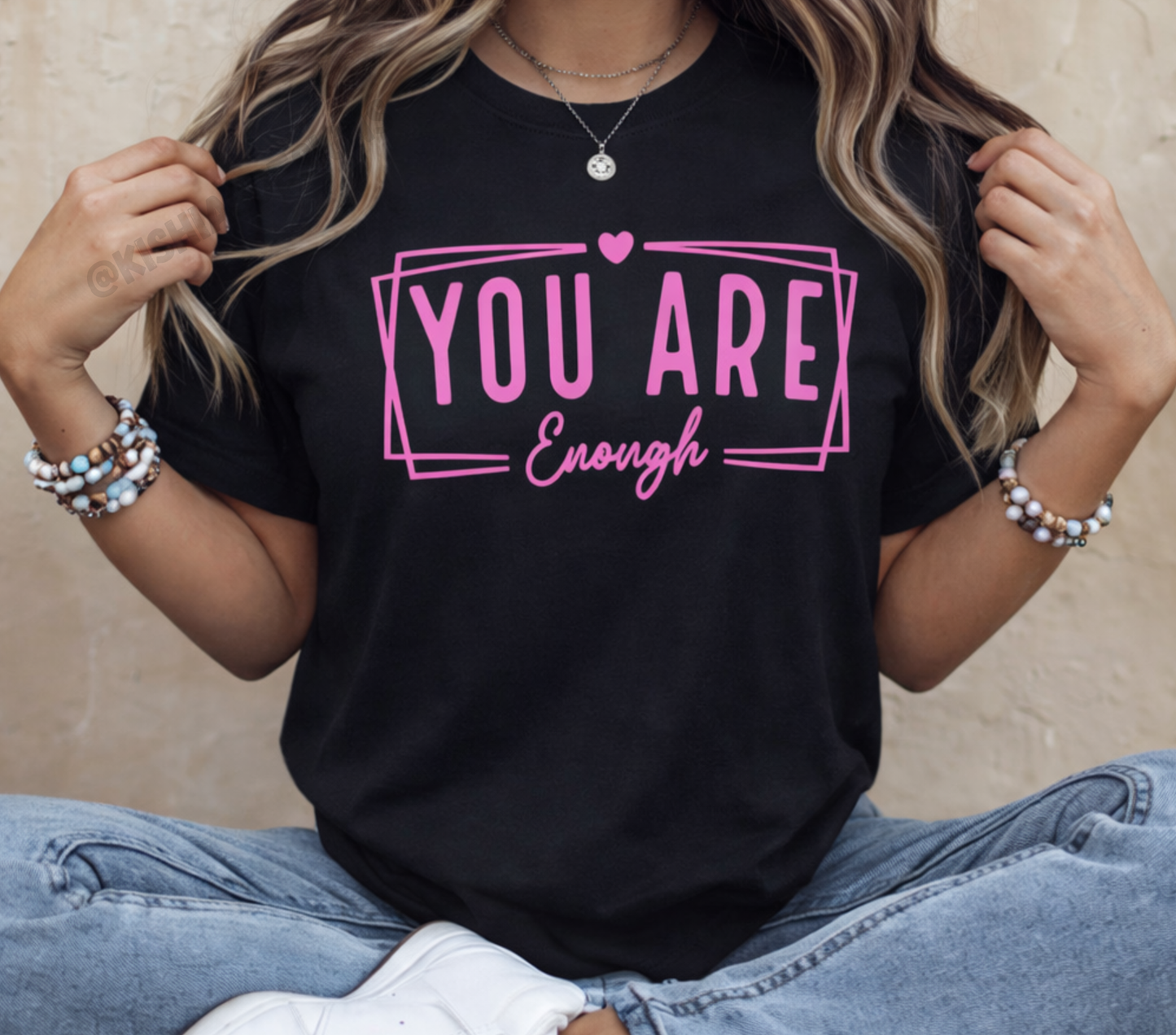 You Are Enough Tee ( MEDIUM)