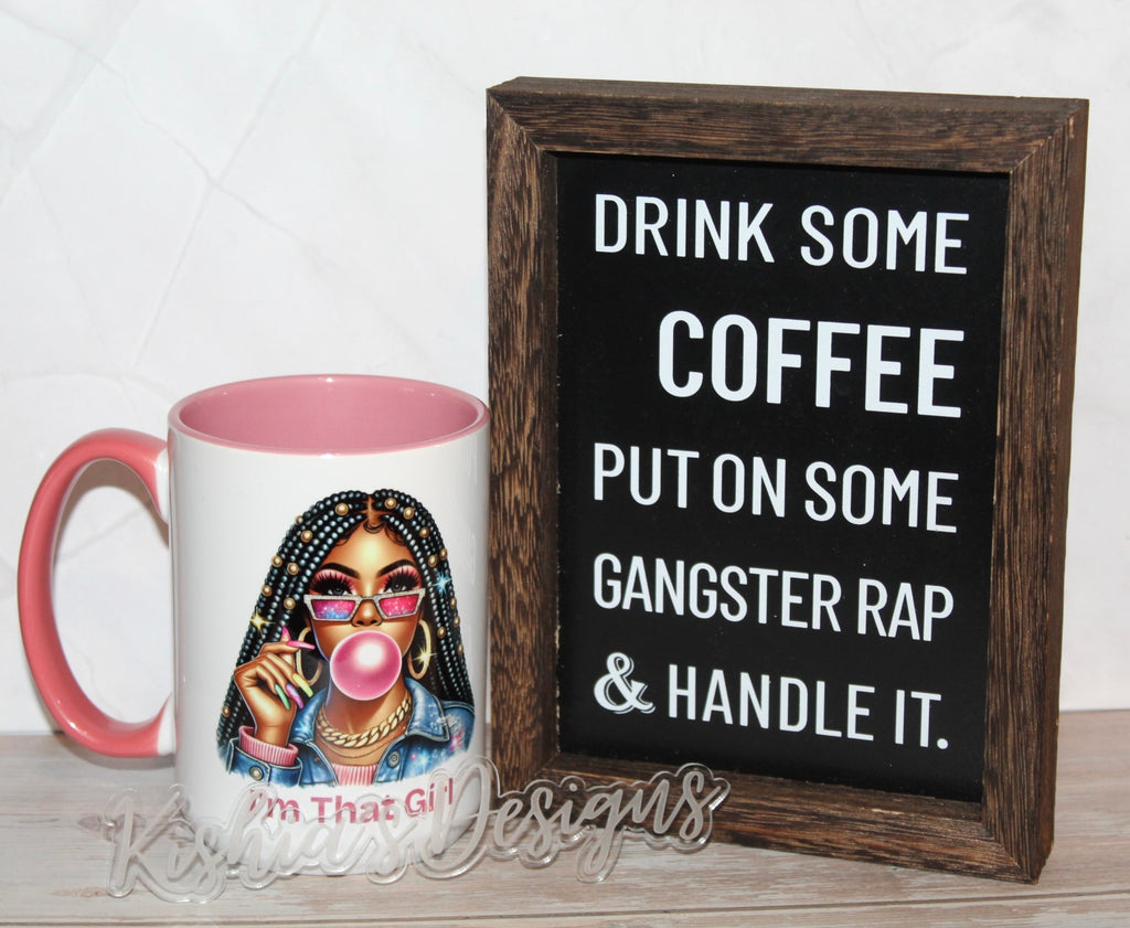 I’m that girl 15oz Coffee Mug, Coffee Lovers, Gifts for hER