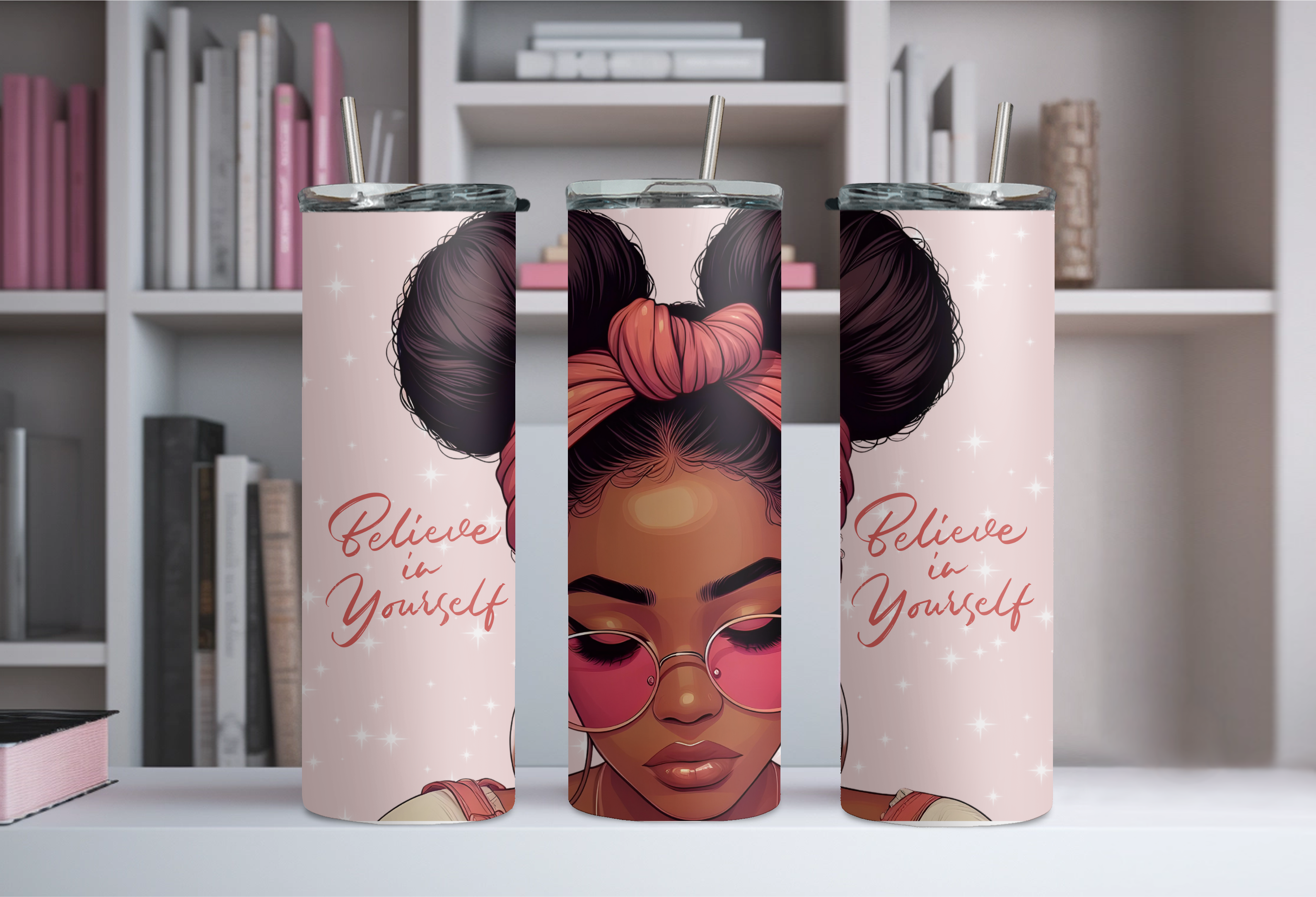 Believe In Yourself Tumbler