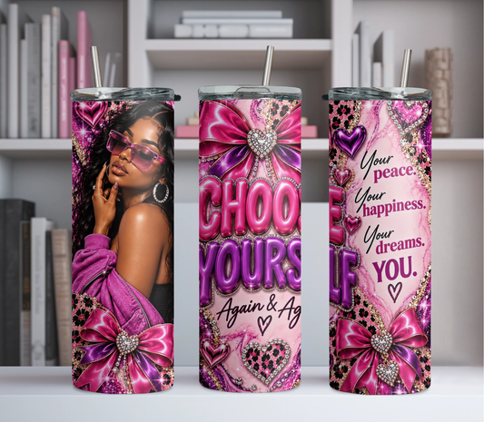 Choose Yourself Affirmations Tumbler (Black Queen)