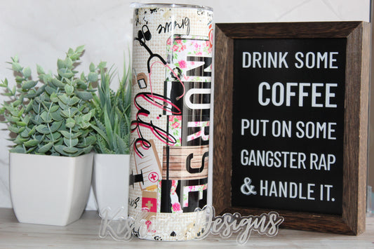 Nurse Life Tumbler