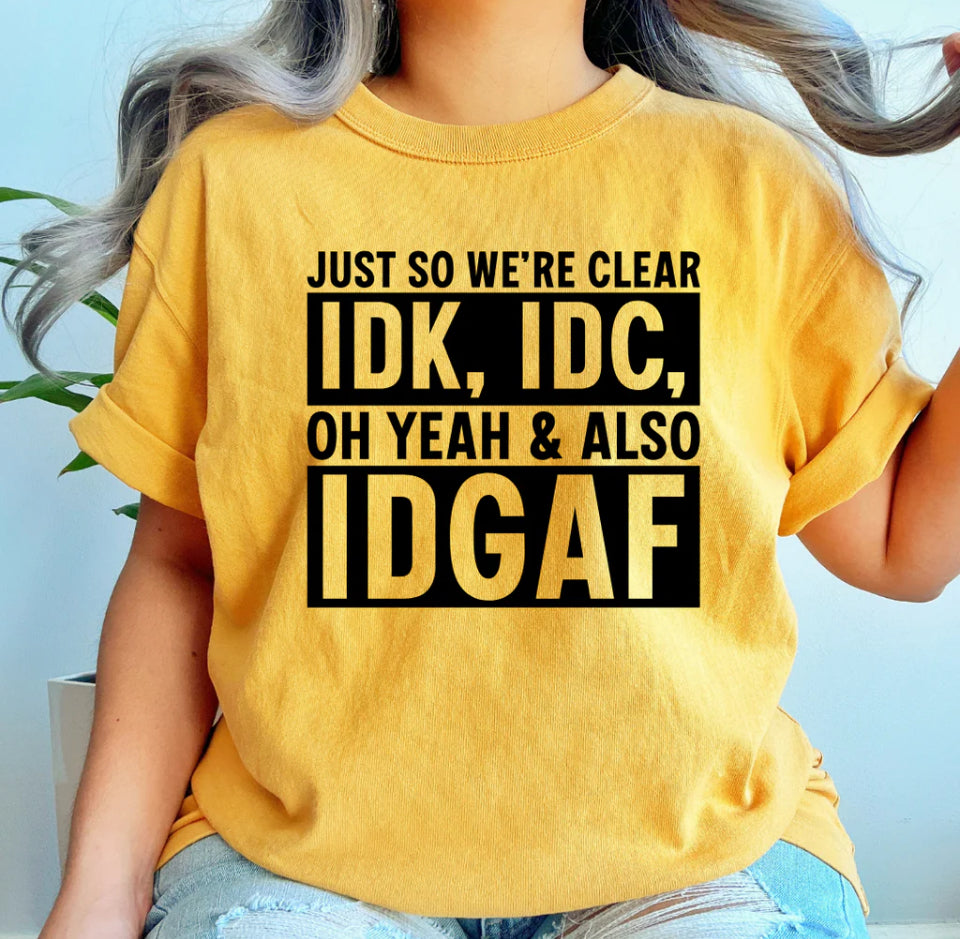 Just so we’re clear t-shirt