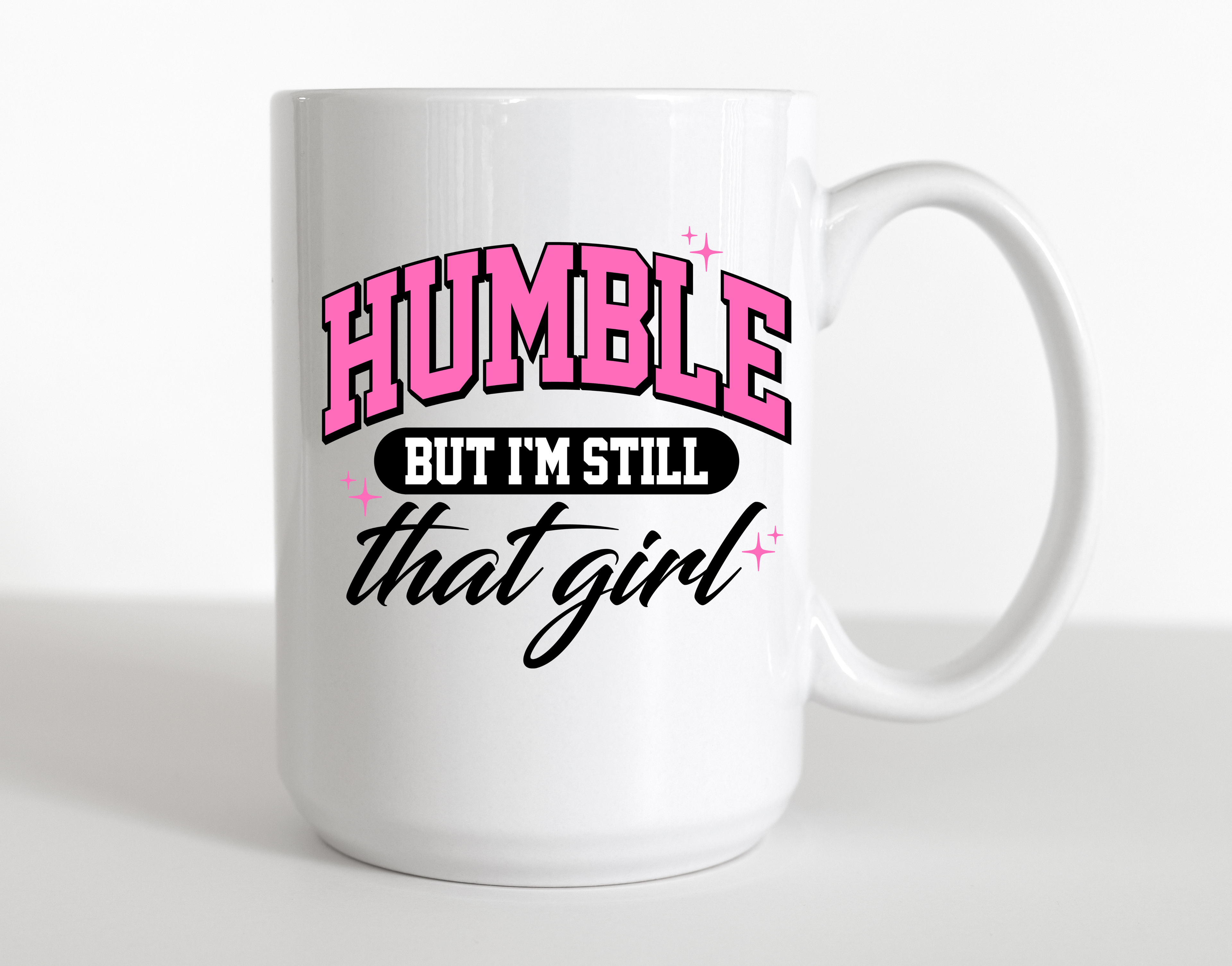 Humble But I'm Still The Girl
