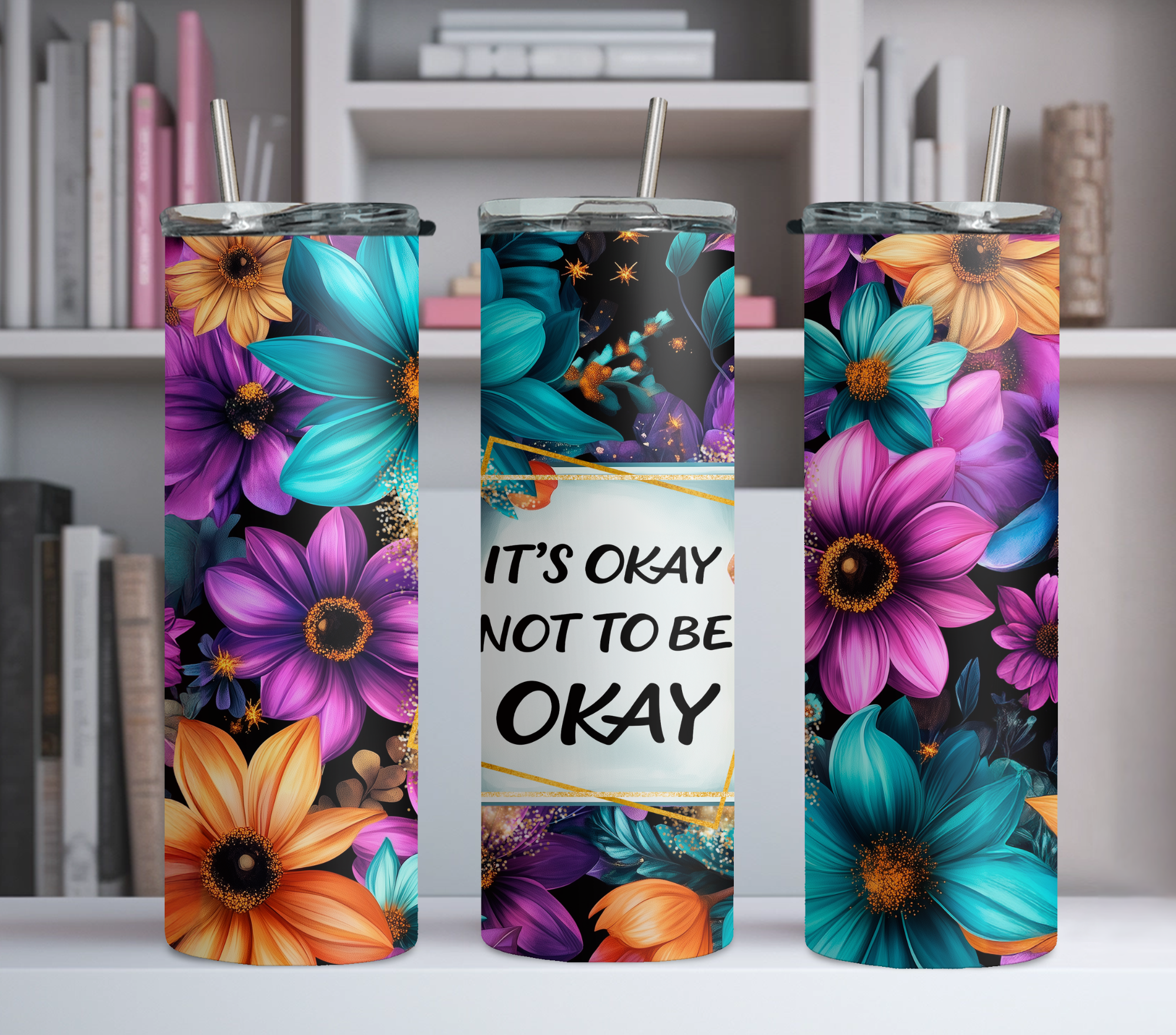 It's Okay Not To Be Okay Tumbler