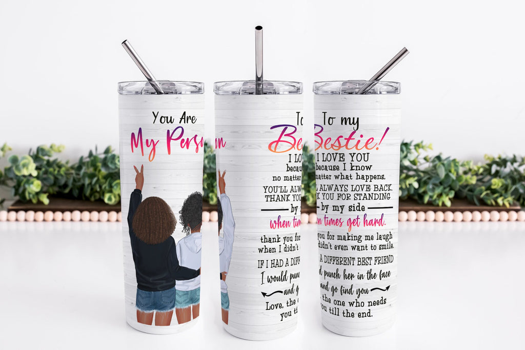 Personalized, Your My Person 20oz Skinny Tumbler, Best Friend Tumbler, Best Friend Gift, Bestie Gift, Bestie, Friendship Tumbler